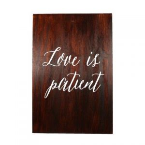 Sign Dark Wood Corinthians Love Is Patient, My Pretty Vintage Wedding Stylists, Event Planners & Décor Hire, located in Paarl