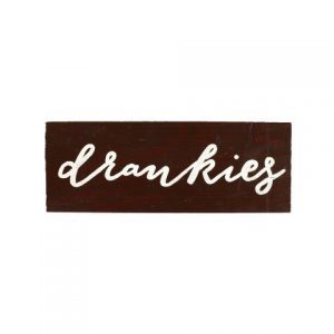 Sign Dark Wood Drankies Hanging No Arrow, My Pretty Vintage Wedding Stylists, Event Planners & Décor Hire, located in Paarl